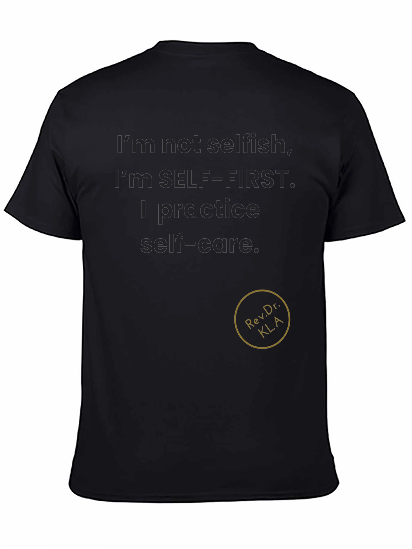 Self-Care T-Shirt - Self-First Attitude