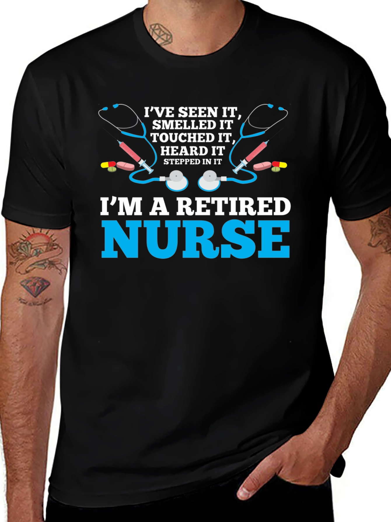 Retired Nurse T-Shirt - Ive Seen It All!