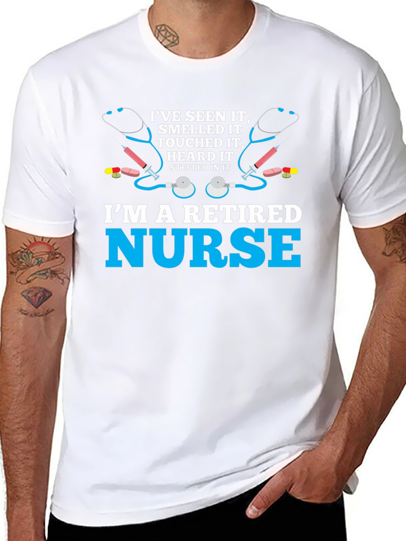Retired Nurse T-Shirt - Ive Seen It All!