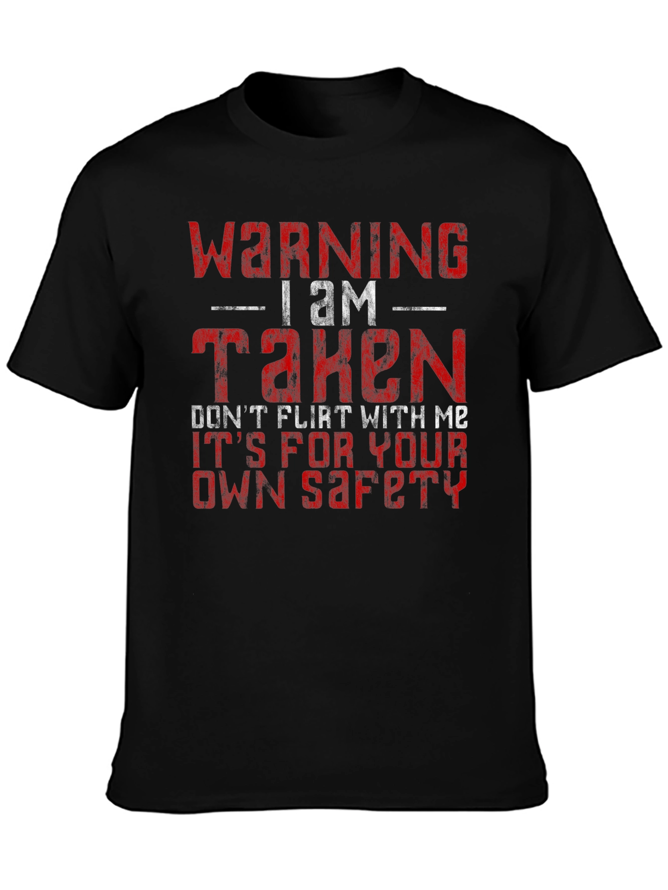 Warning I Am Taken Graphic Tee