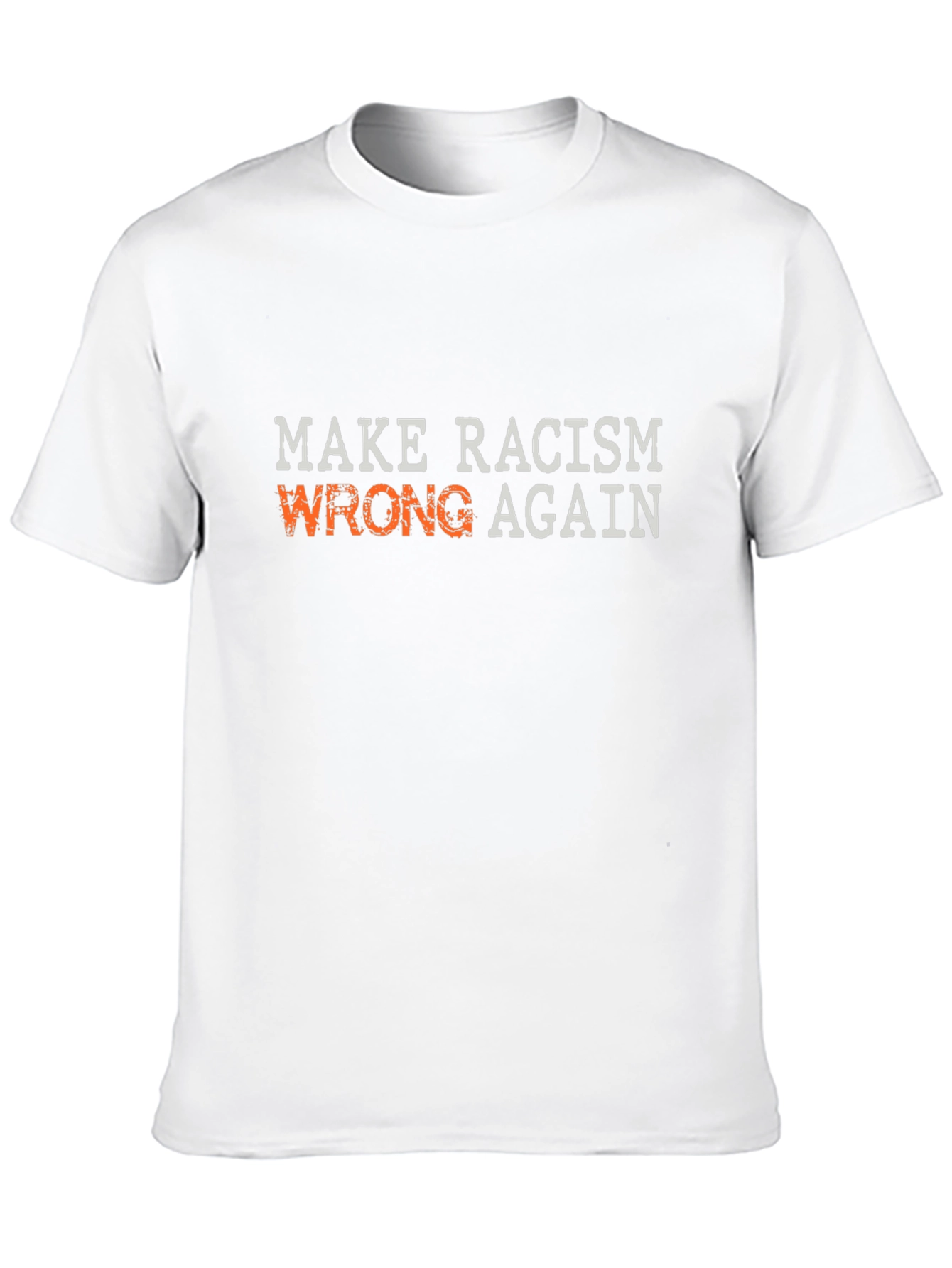 Make Racism Wrong Again Graphic T-Shirt