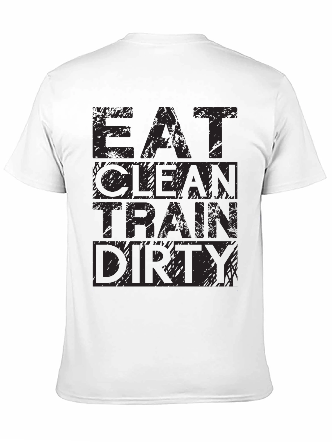Eat Clean Train Dirty Mens Graphic Tee