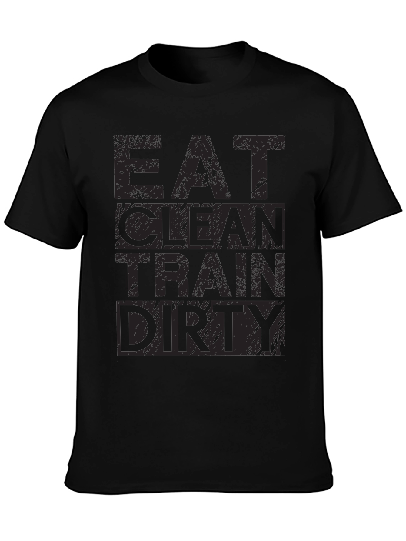 Eat Clean Train Dirty Mens Graphic Tee