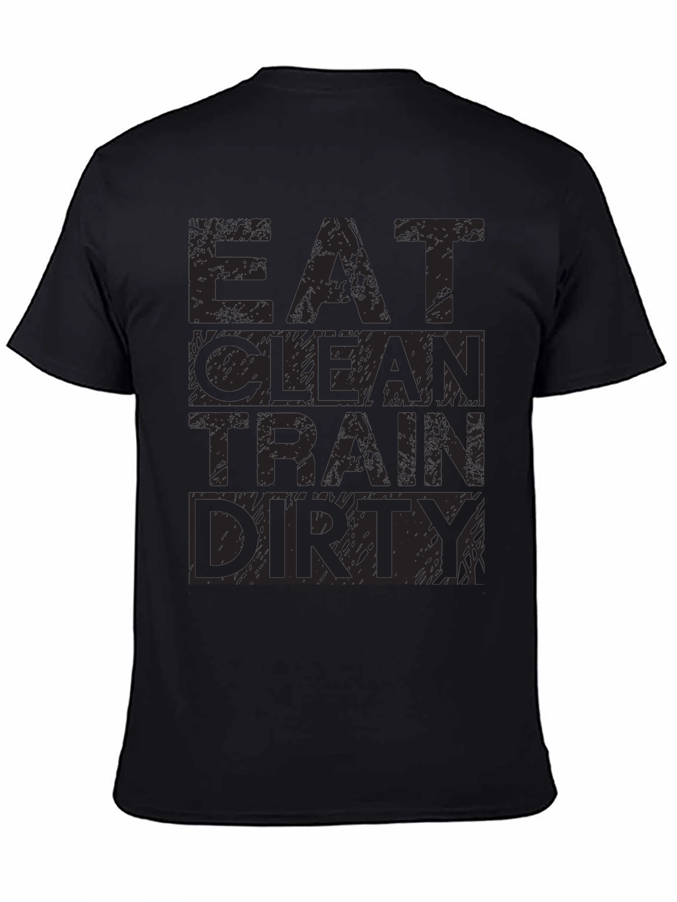 Eat Clean Train Dirty Mens Graphic Tee