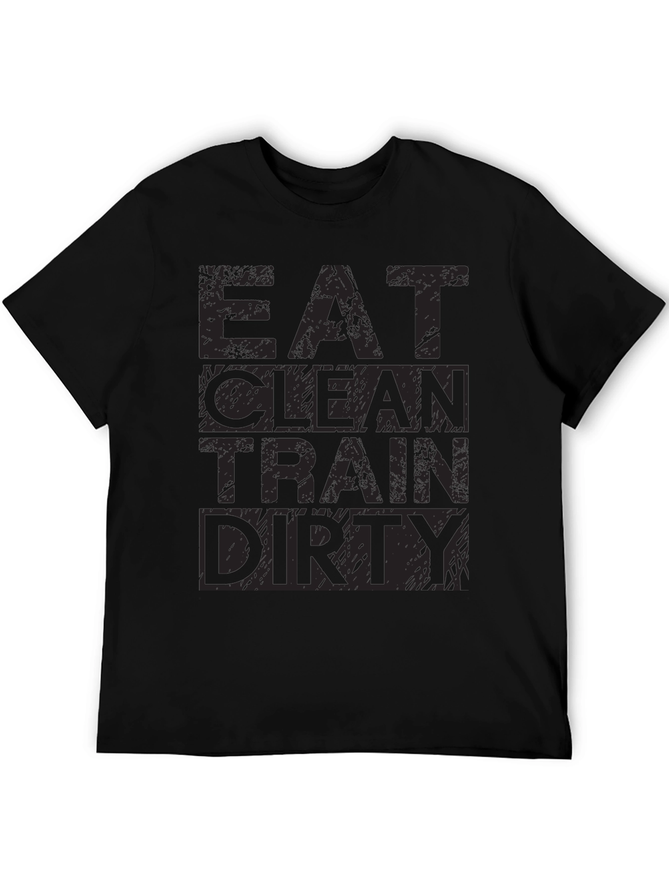 Eat Clean Train Dirty Mens Graphic Tee