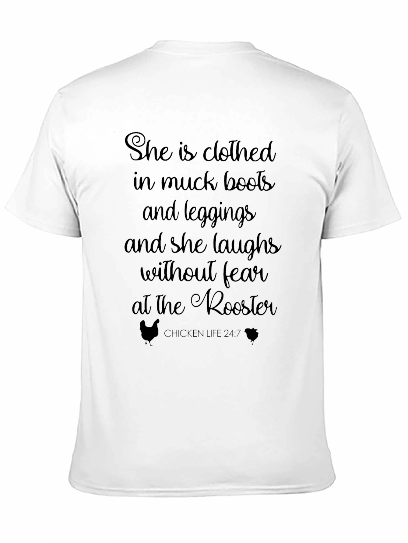 Chicken Life 24:7 Graphic Tee - She Is Clothed...
