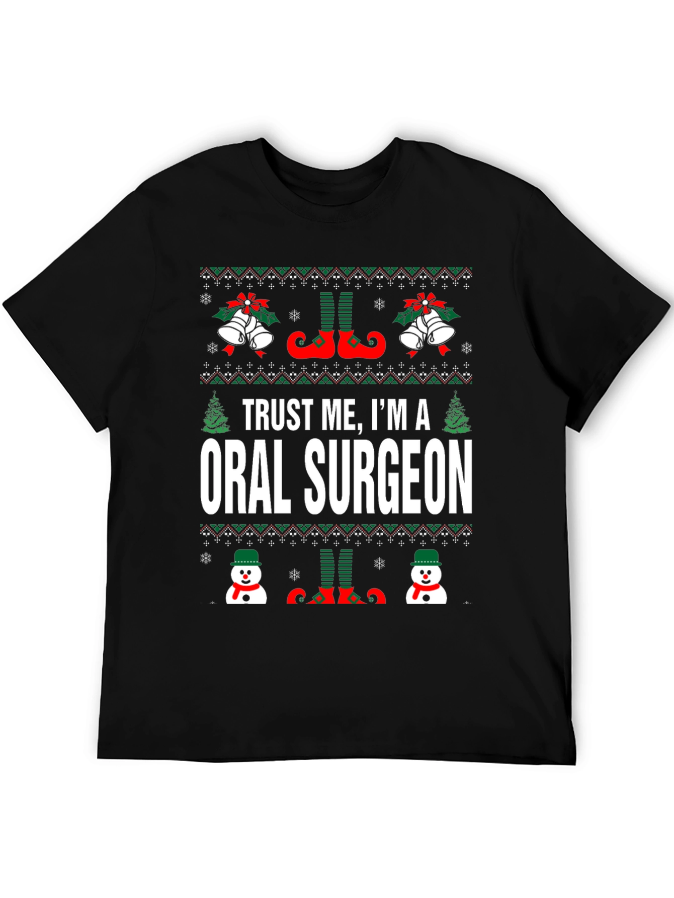 Trust Me Im An Oral Surgeon Christmas T-Shirt