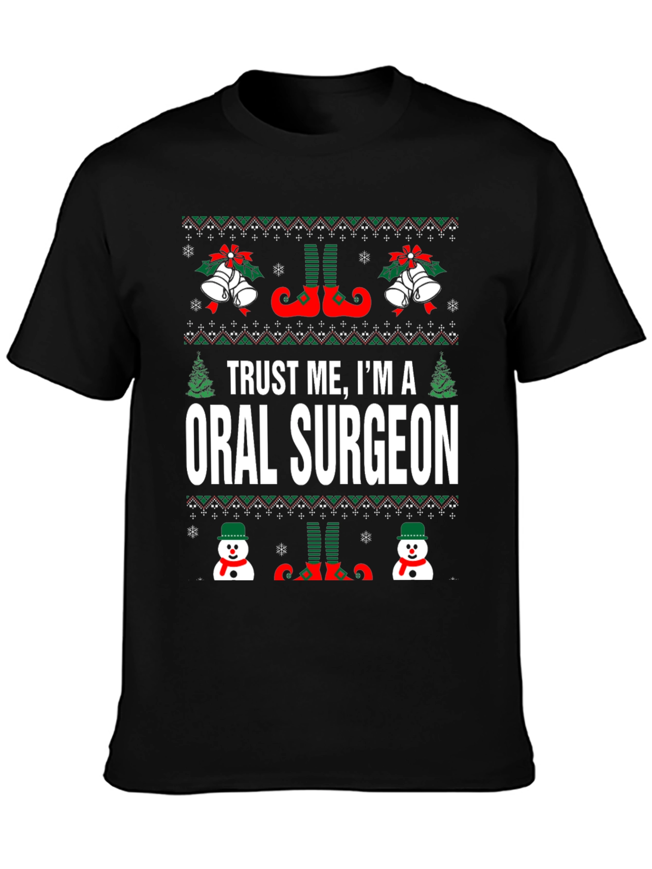 Trust Me Im An Oral Surgeon Christmas T-Shirt