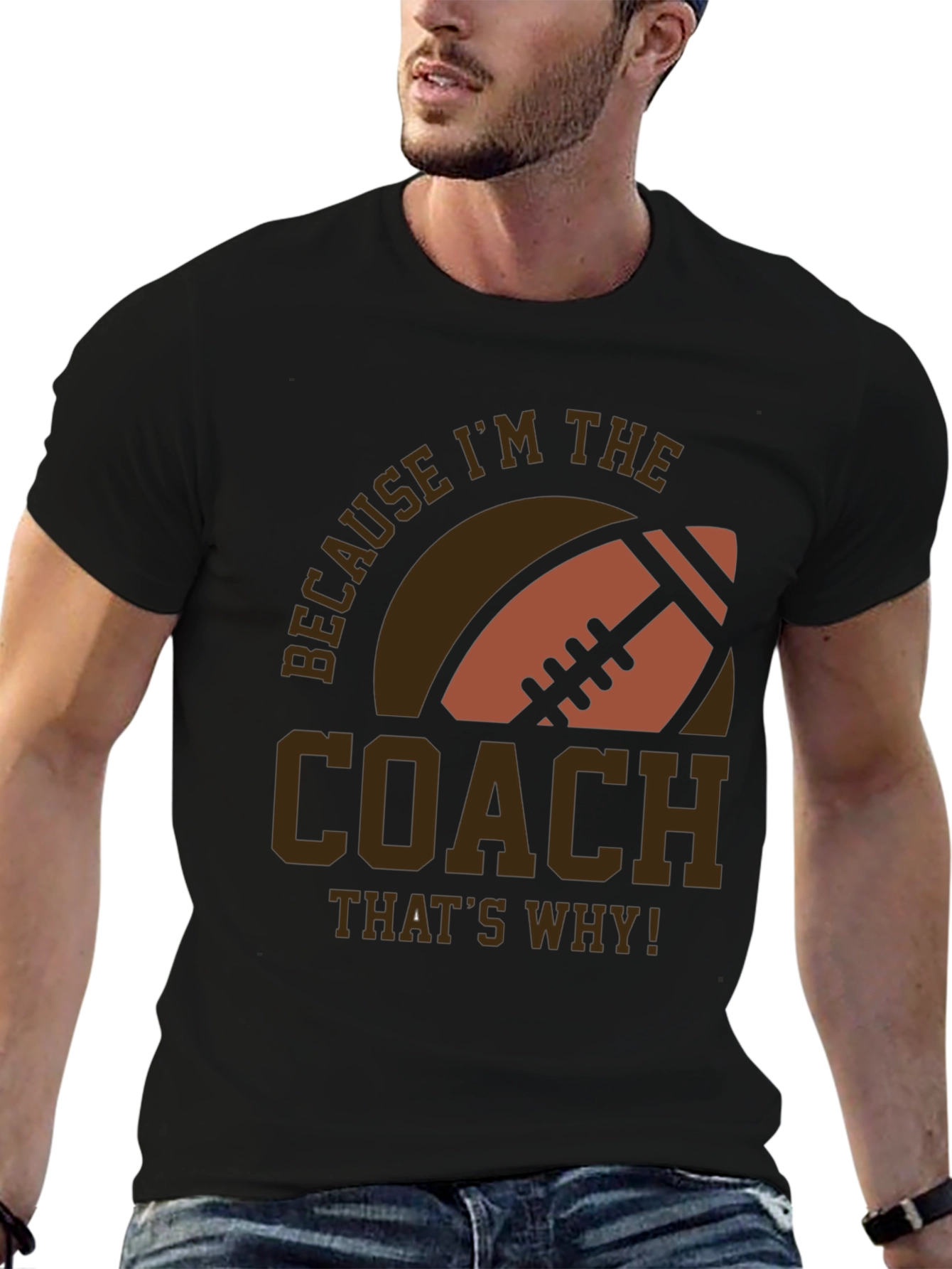 Coach Football T-Shirt - Because Im The Coach