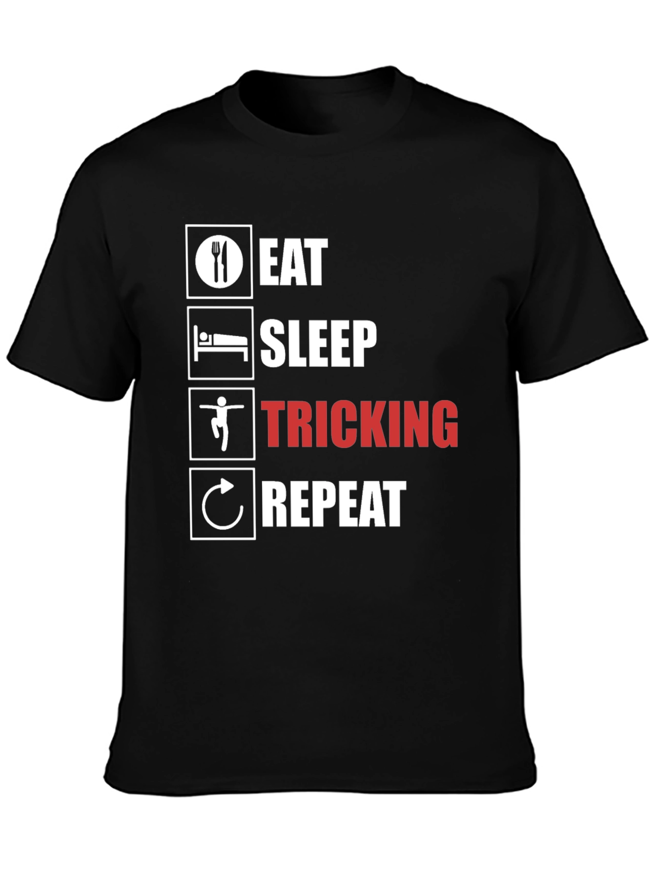 Eat Sleep Tricking Repeat Black T-Shirt