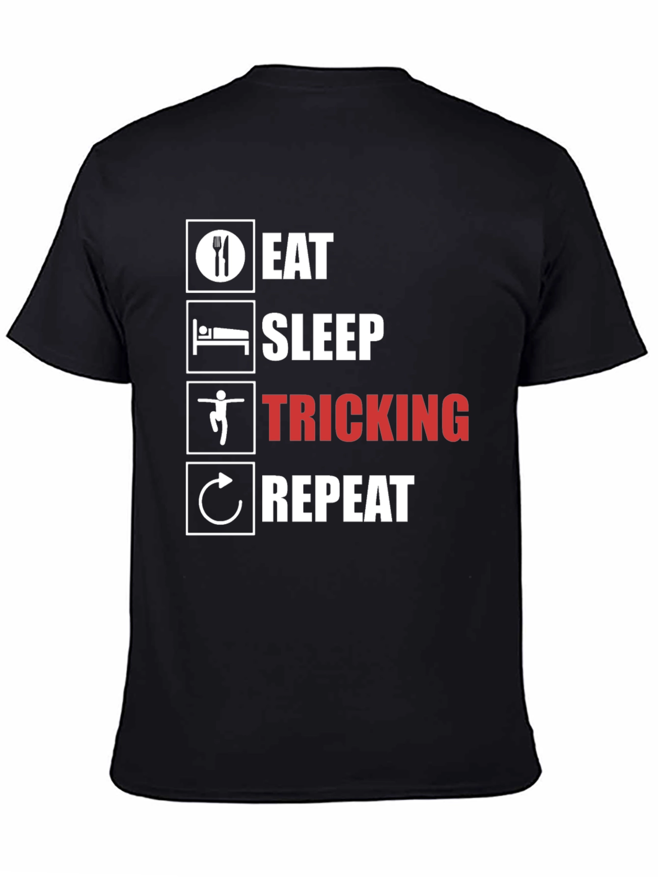 Eat Sleep Tricking Repeat Black T-Shirt
