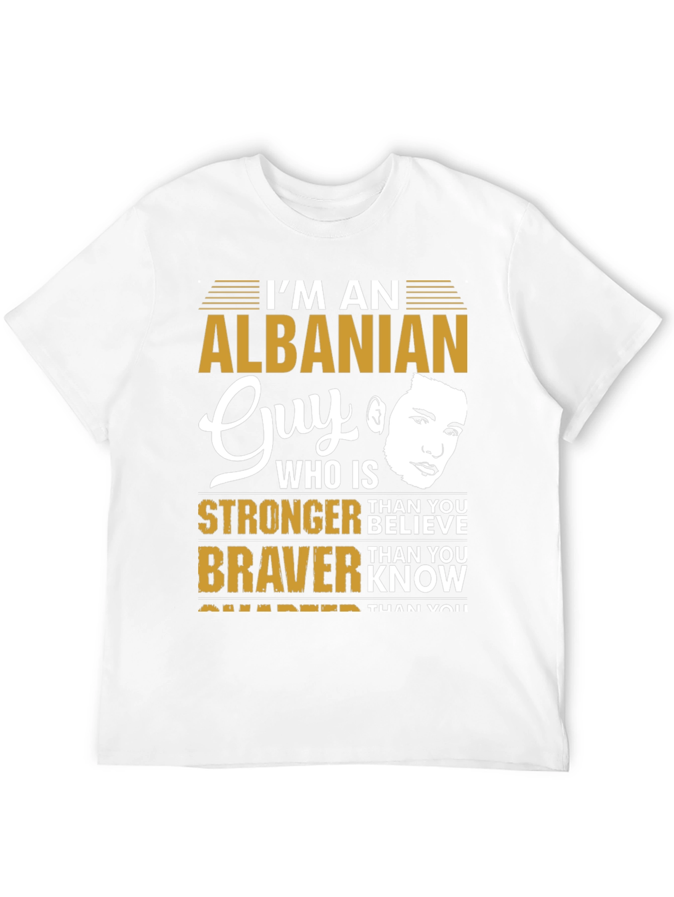 Albanian Guy T-Shirt: Strong Brave & Smart