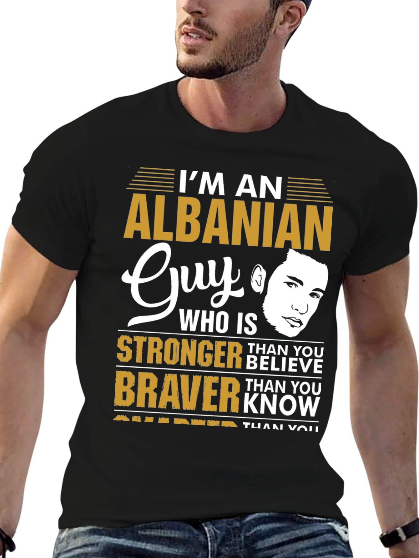 Albanian Guy T-Shirt: Strong Brave & Smart