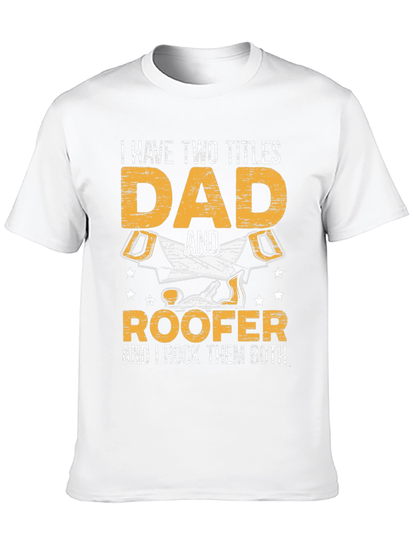 Dad & Roofer T-Shirt