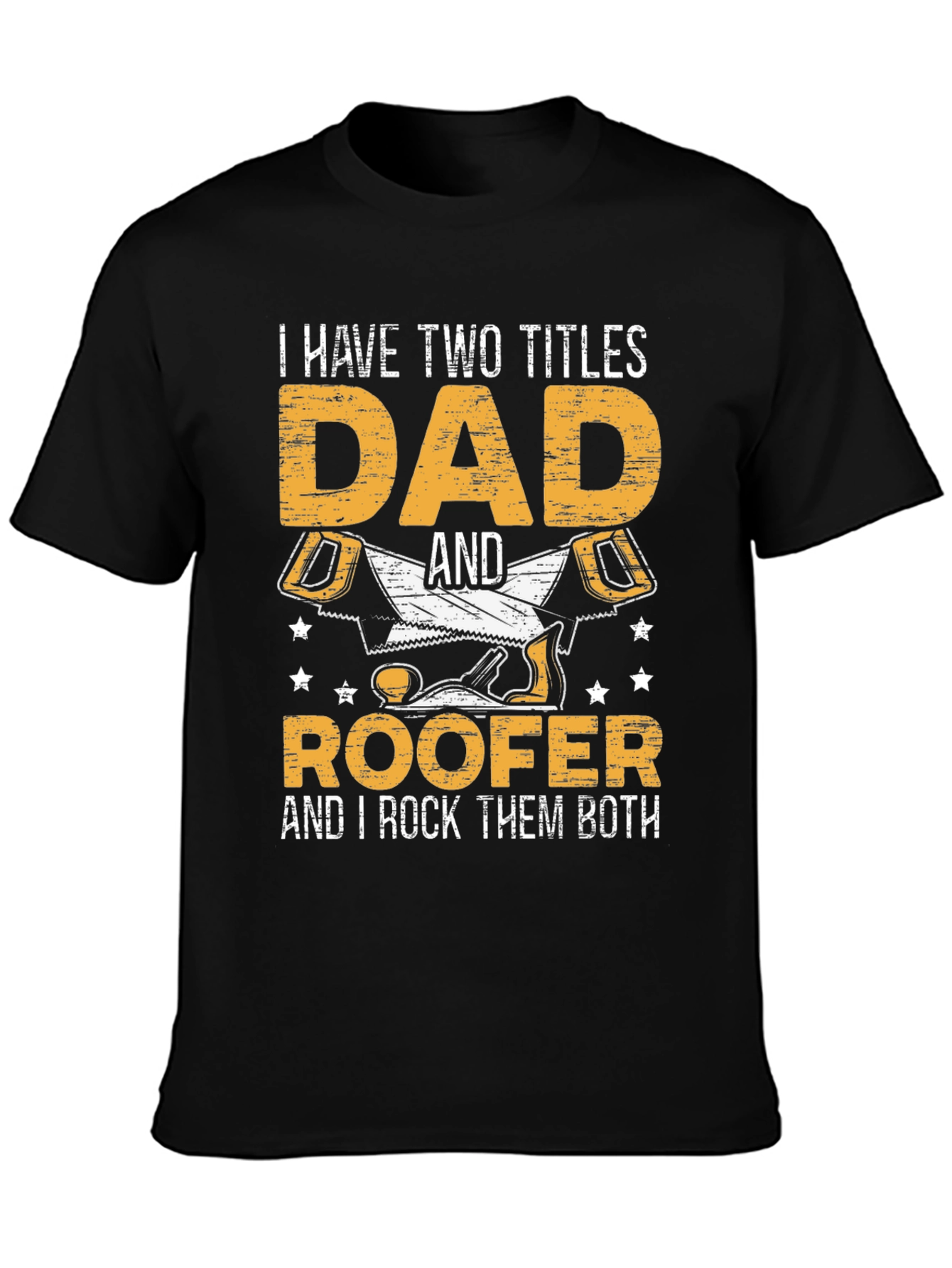 Dad & Roofer T-Shirt