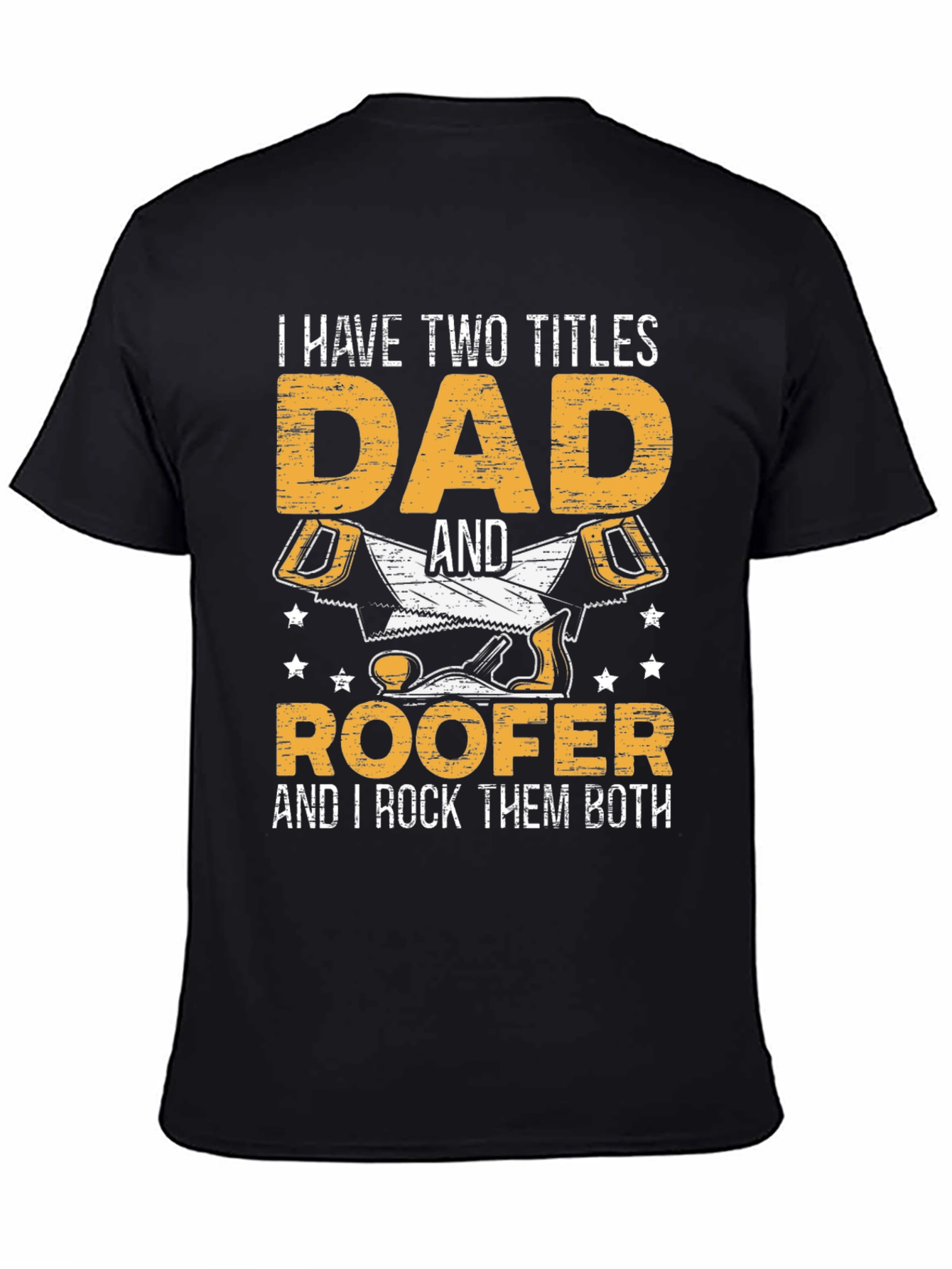 Dad & Roofer T-Shirt