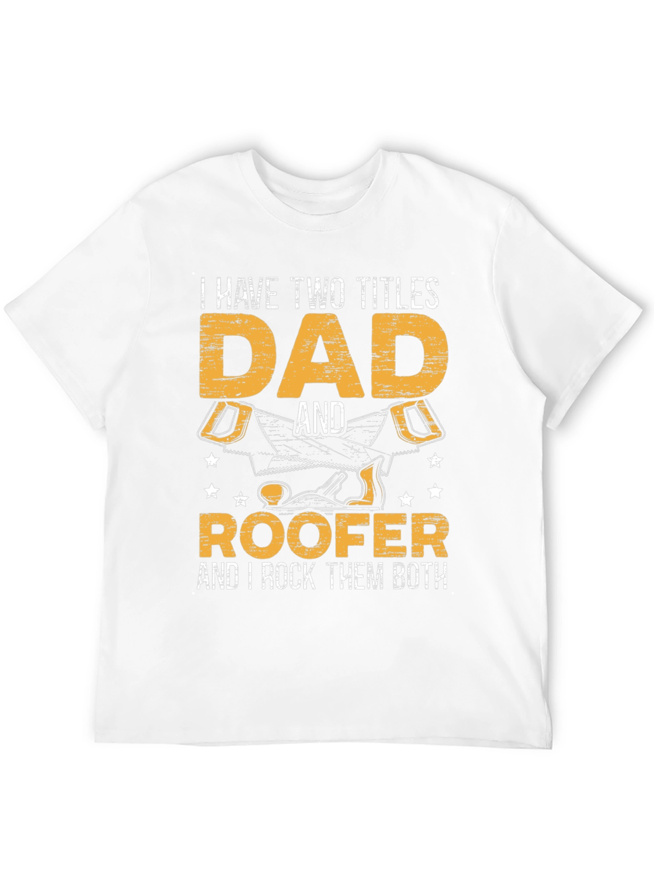Dad & Roofer T-Shirt