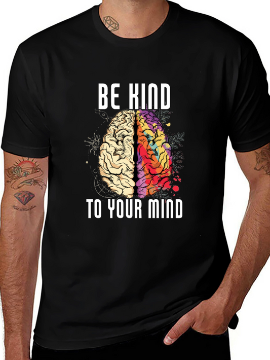 Be Kind to Your Mind T-Shirt - Mental Health Awareness