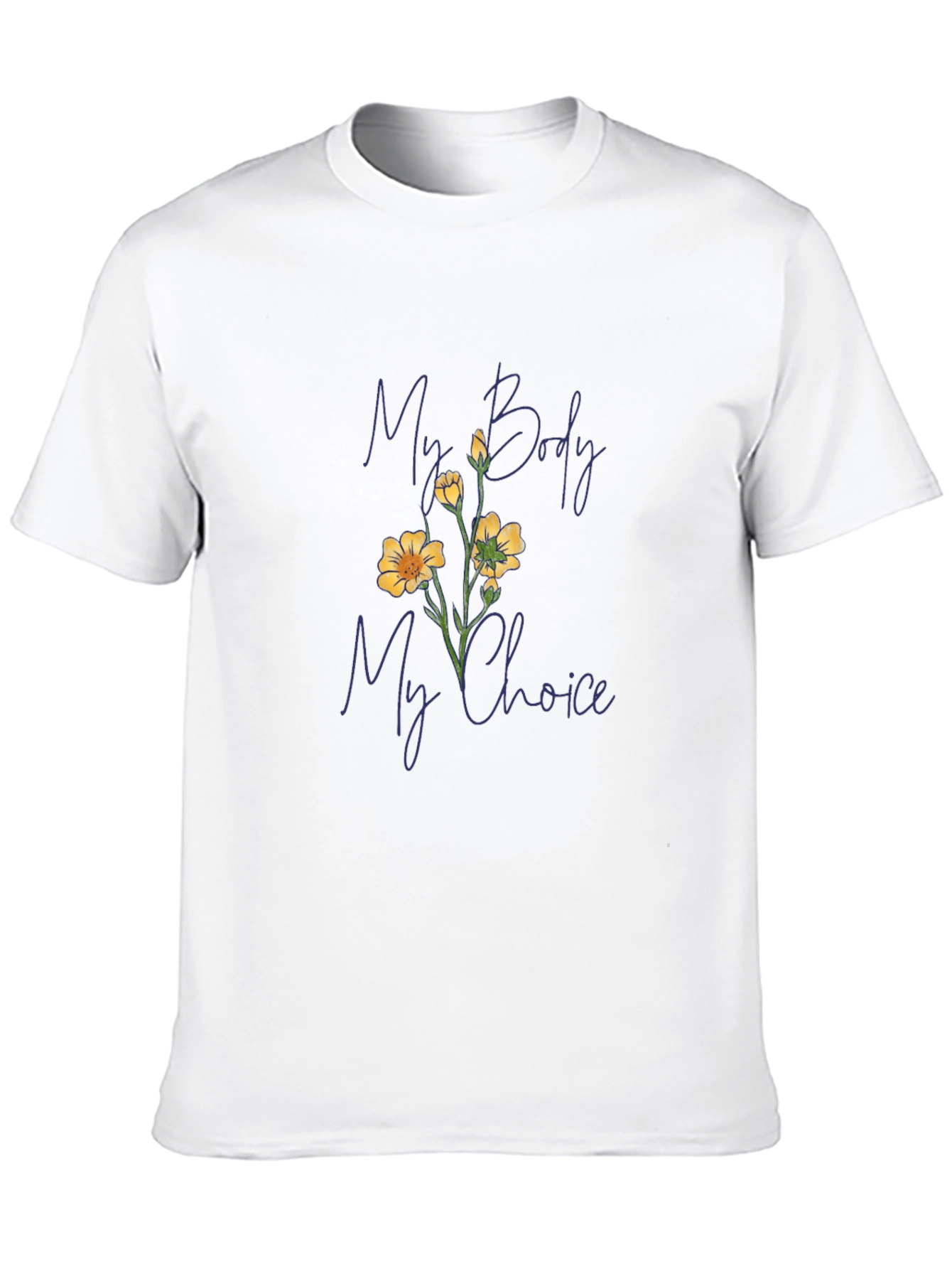 My Body My Choice T-Shirt - Pro Choice