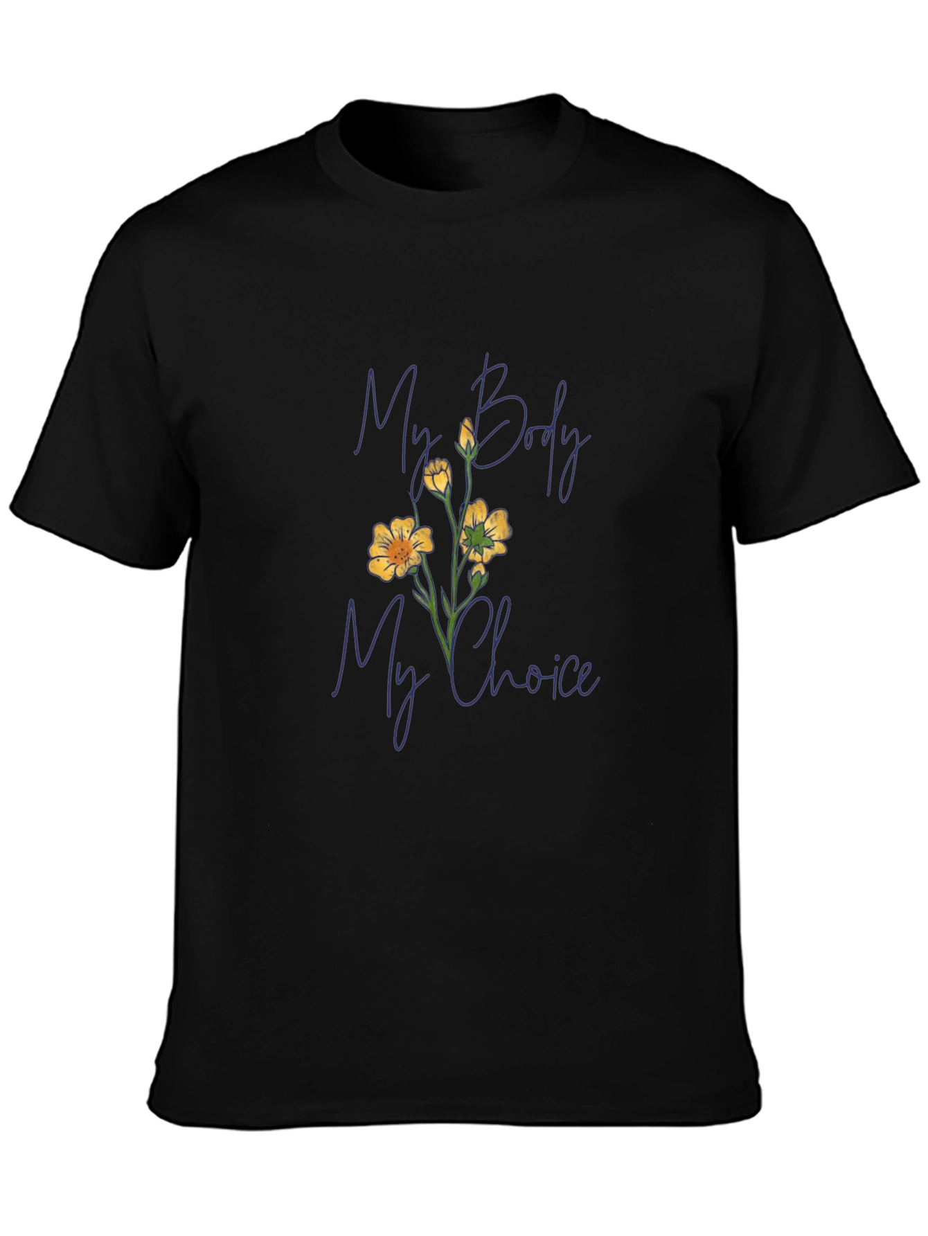 My Body My Choice T-Shirt - Pro Choice