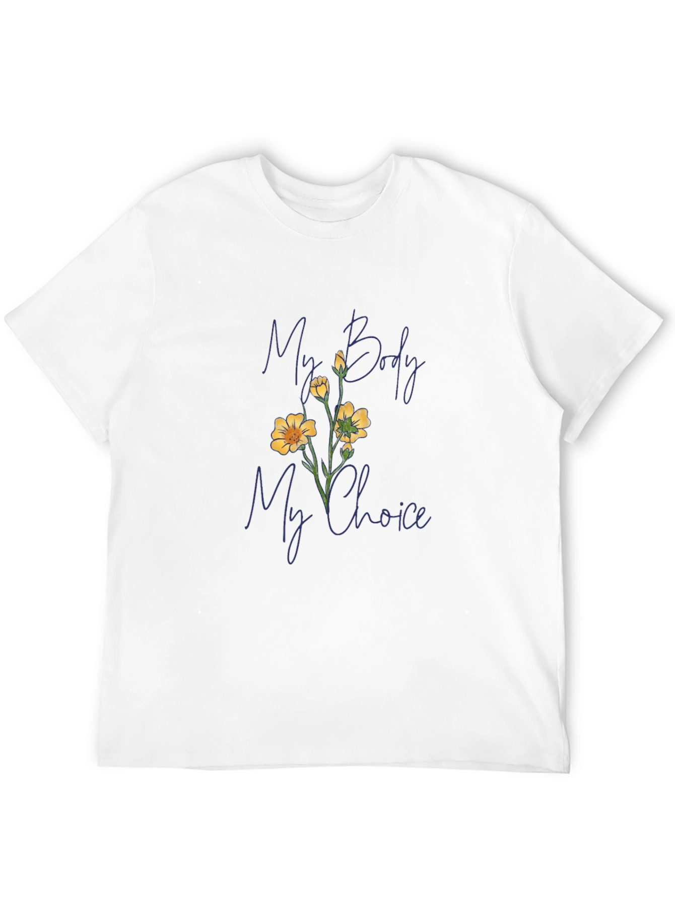 My Body My Choice T-Shirt - Pro Choice