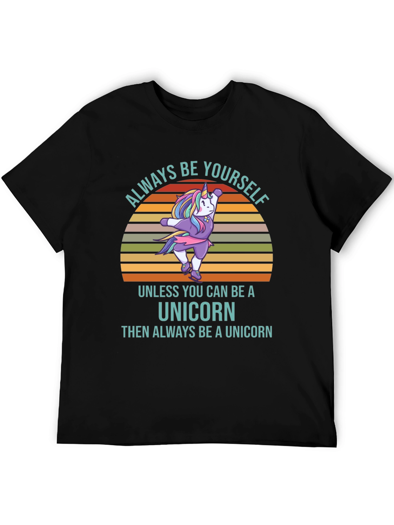 Always Be Yourself Unicorn T-Shirt