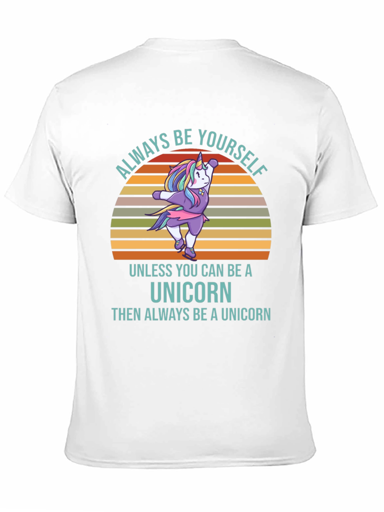 Always Be Yourself Unicorn T-Shirt