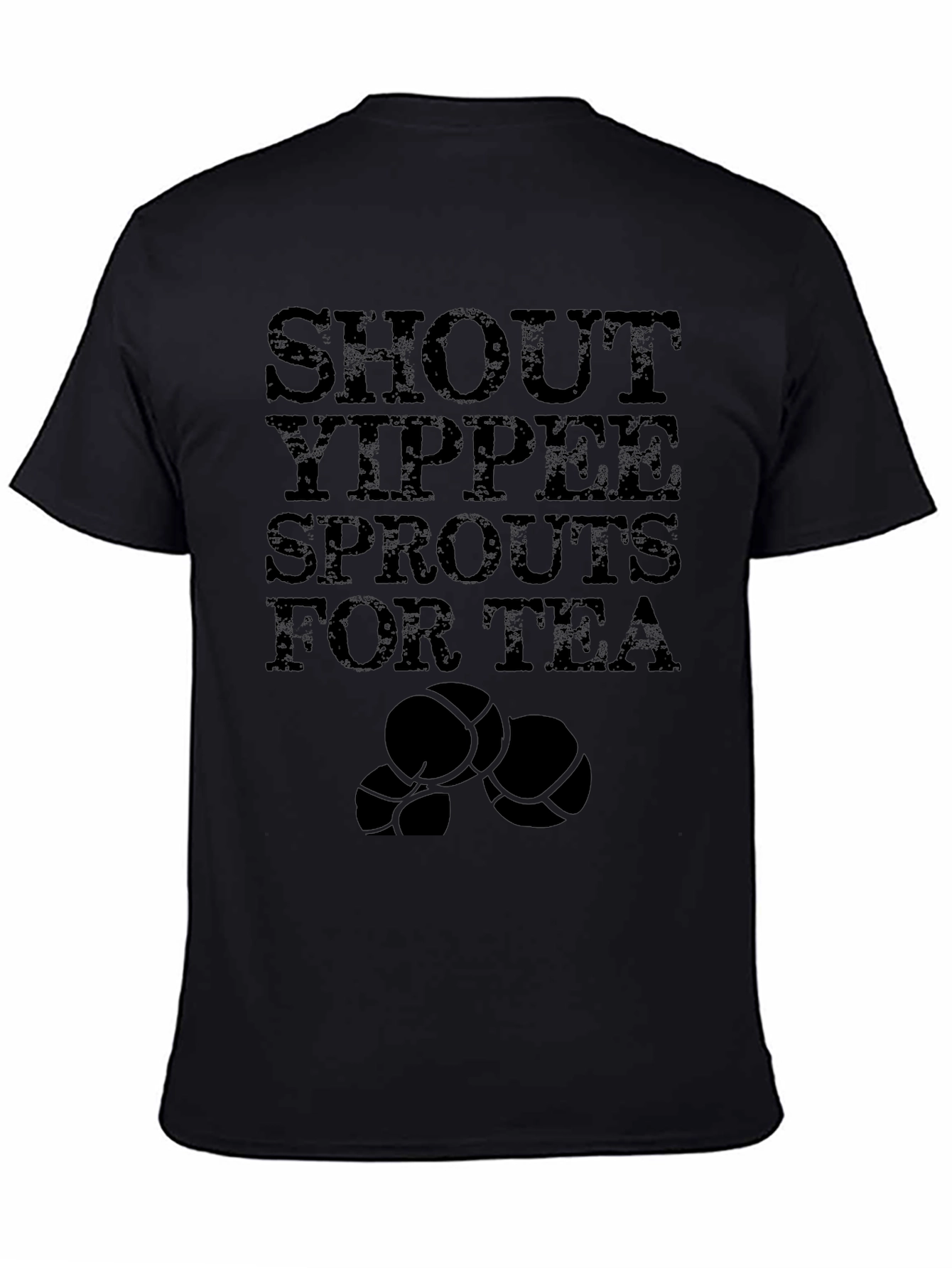 Shout Yippee Sprouts for Tea Black T-Shirt