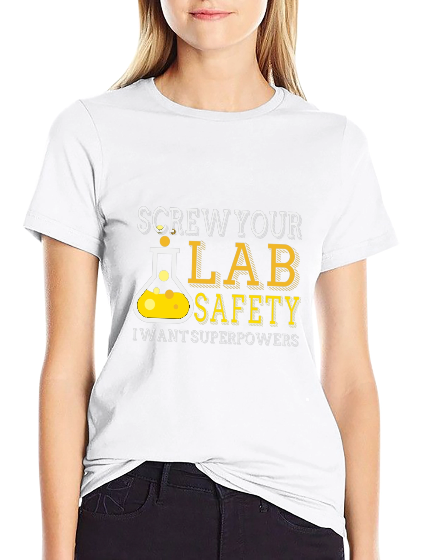 Screw Your Lab Safety T-Shirt - Superpowers Wanted!
