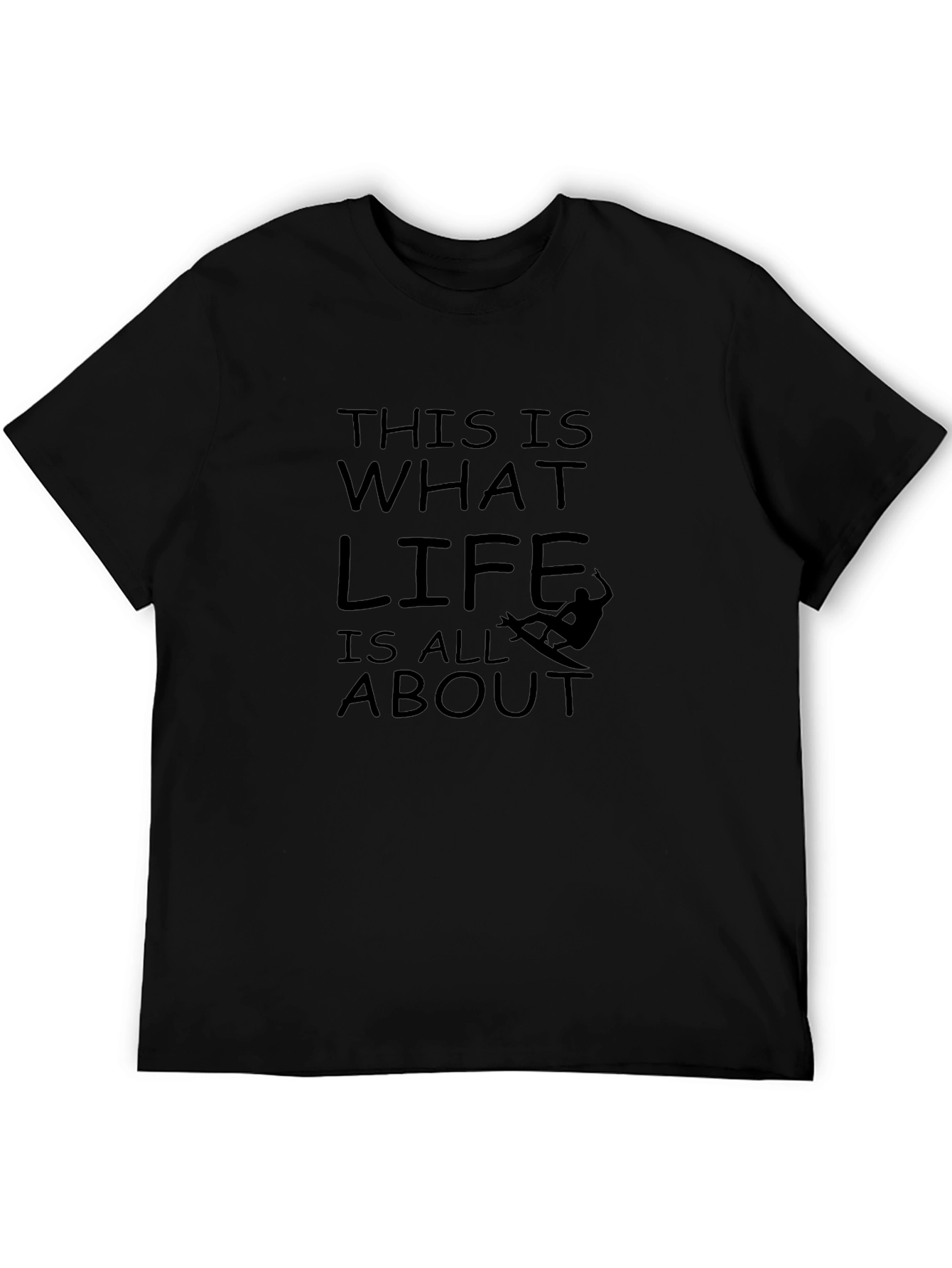 Life is All About T-Shirt | Surfing Tee