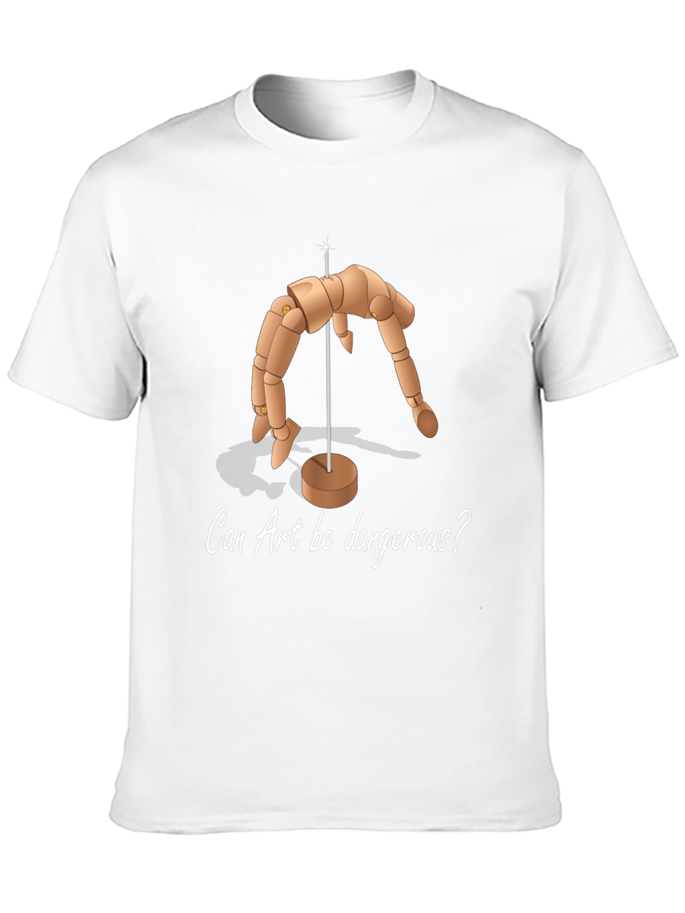 Can Art Be Dangerous T-Shirt