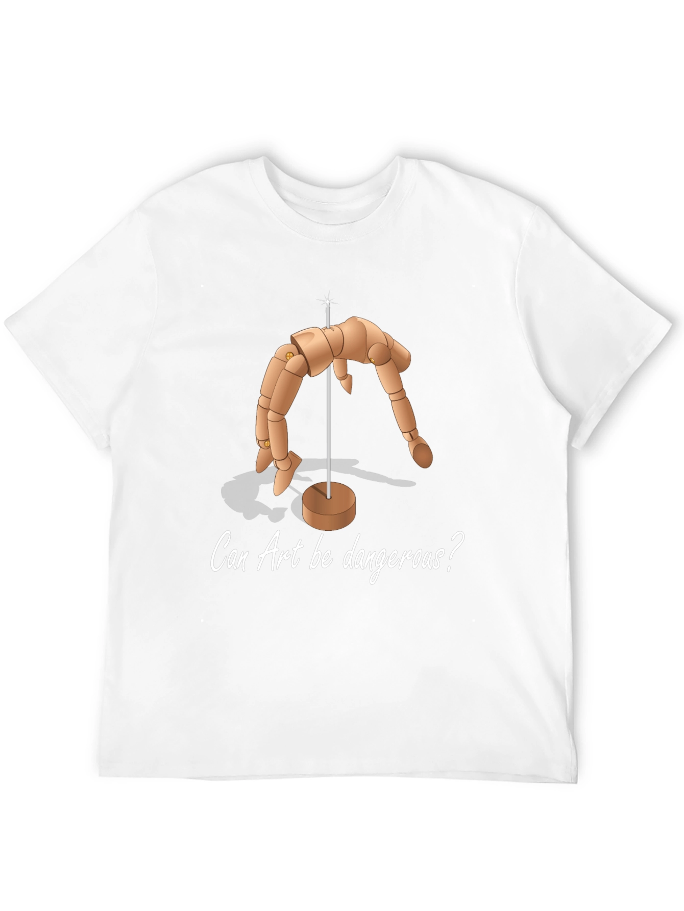 Can Art Be Dangerous T-Shirt