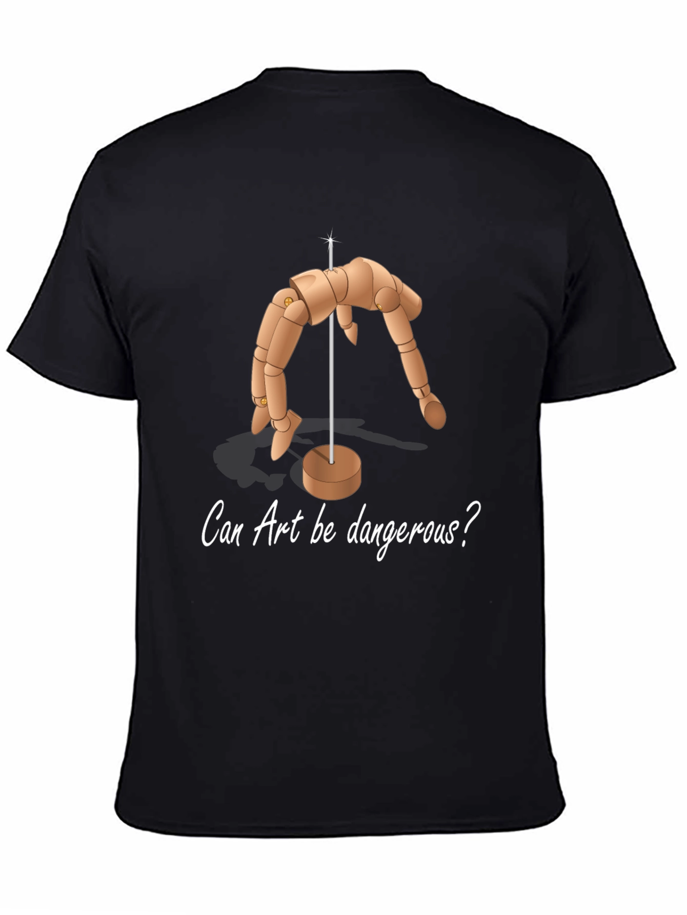 Can Art Be Dangerous T-Shirt