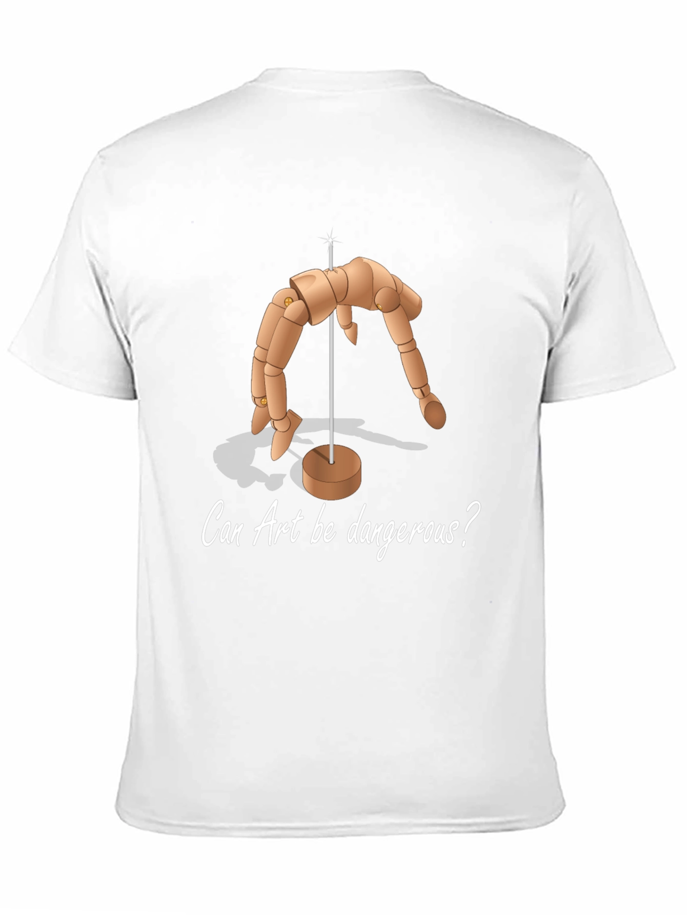 Can Art Be Dangerous T-Shirt