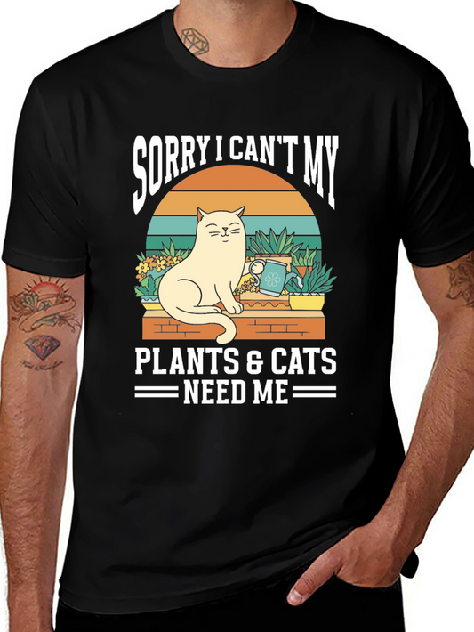Sorry I Cant My Plants & Cats Need Me Graphic T-Shirt
