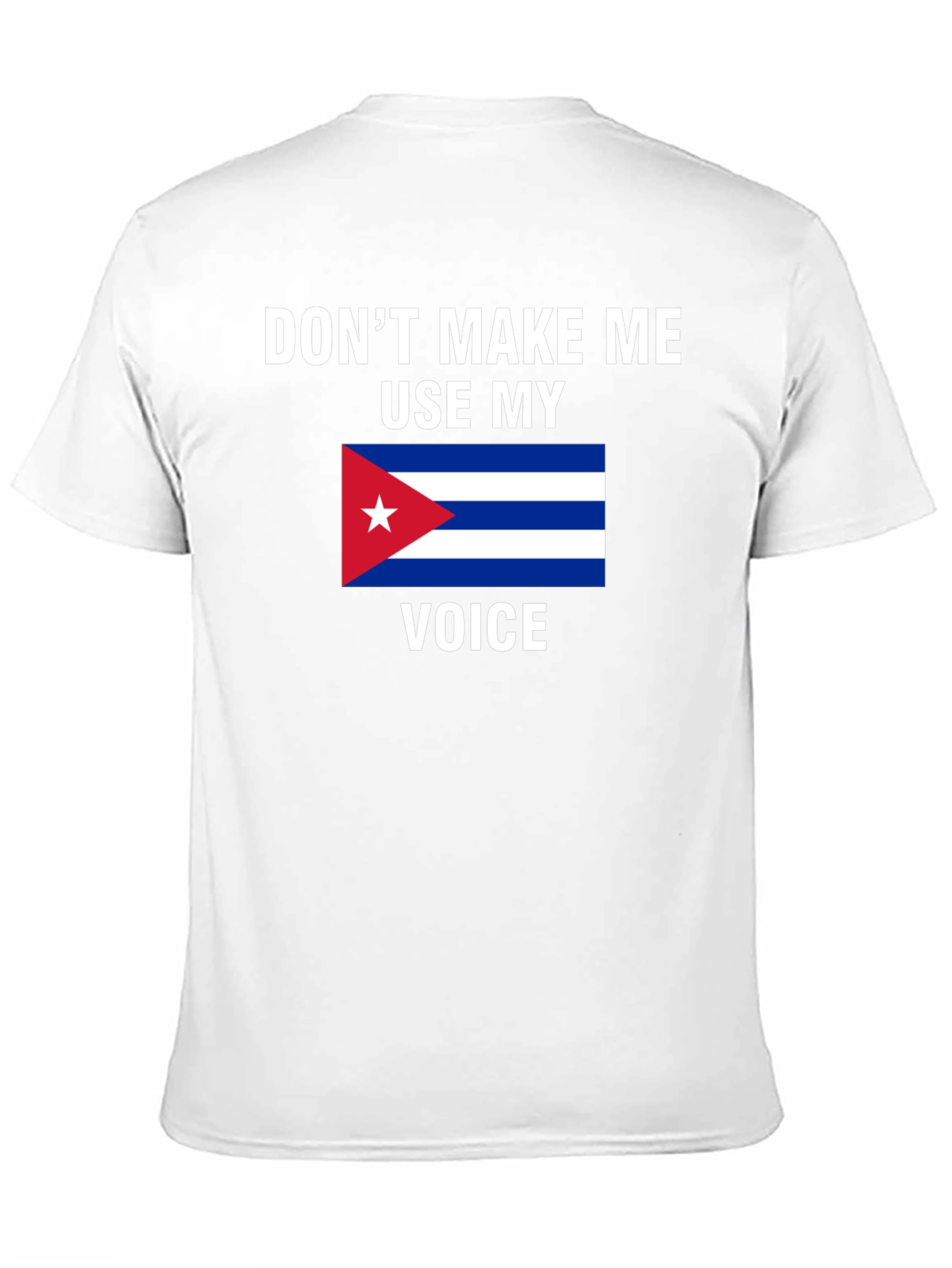 Cuba Flag Voice T-Shirt - Funny Cuban Pride Tee