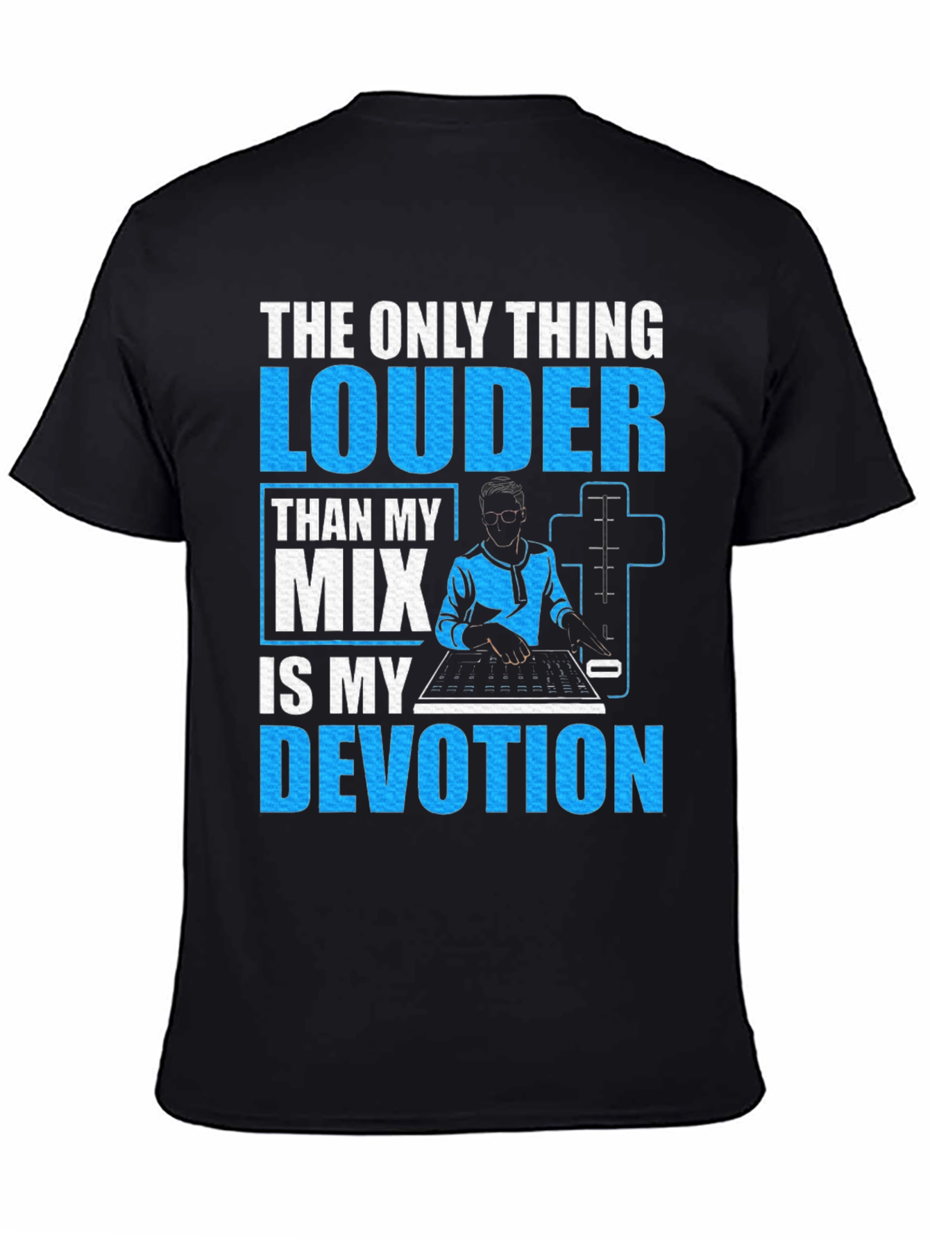 DJ Devotion Graphic Tee - The Only Thing Louder