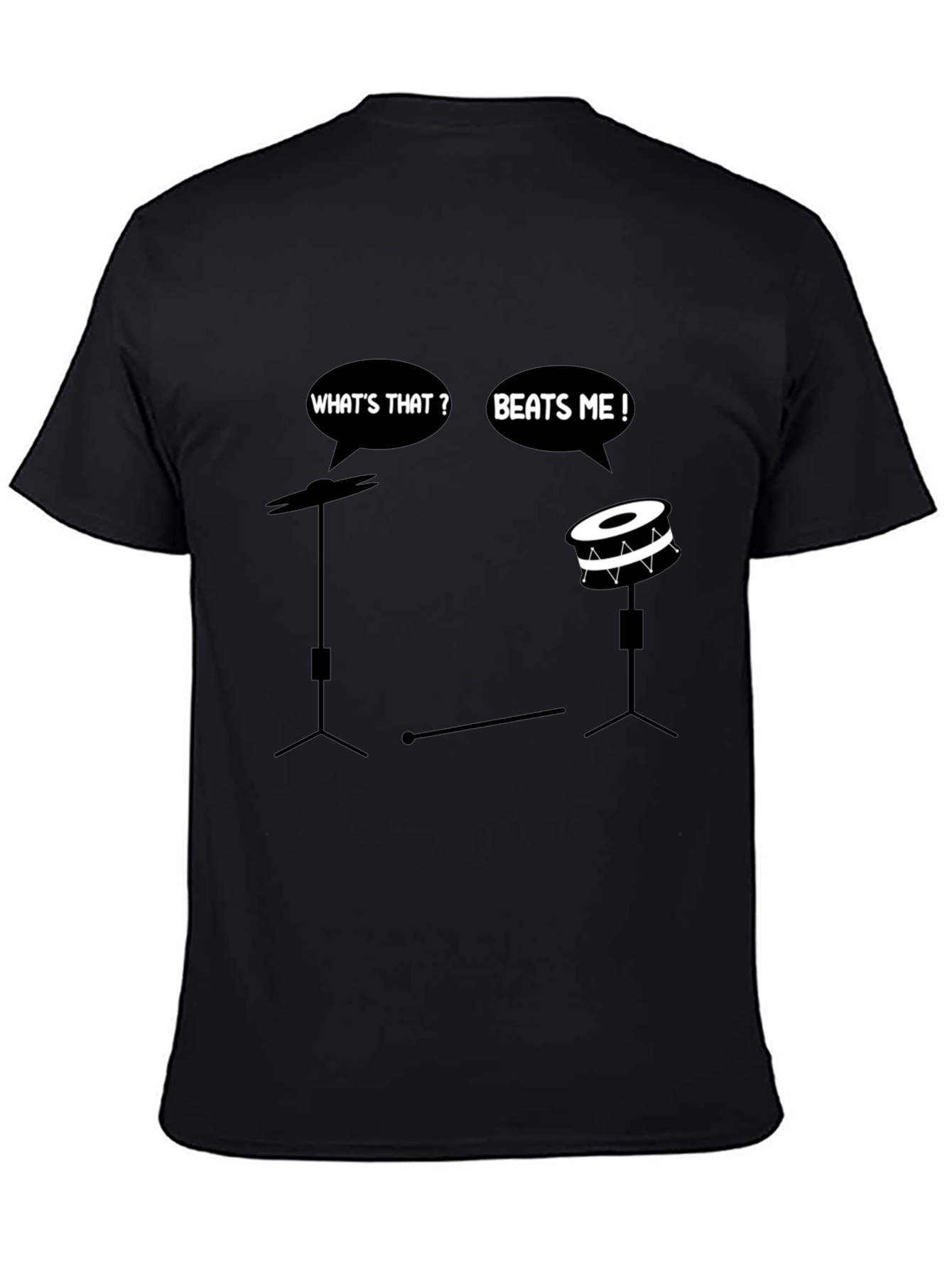 Funny Drummer T-Shirt - Beats Me!