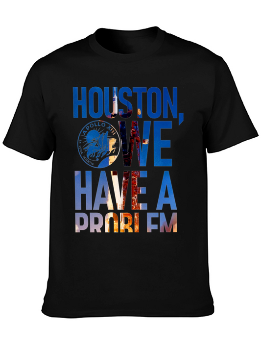 Houston We Have a Problem Graphic T-Shirt