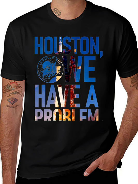 Houston We Have a Problem Graphic T-Shirt