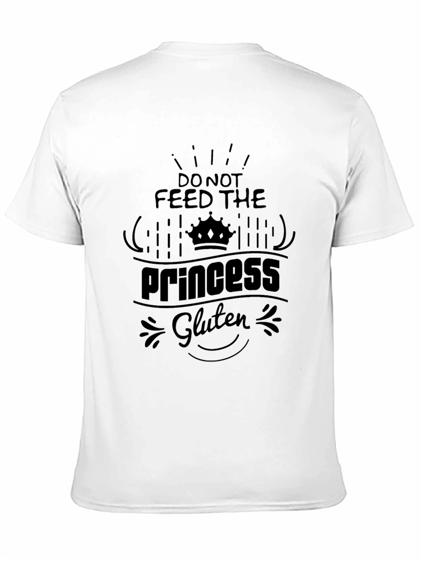 Do Not Feed the Princess Gluten Graphic Tee