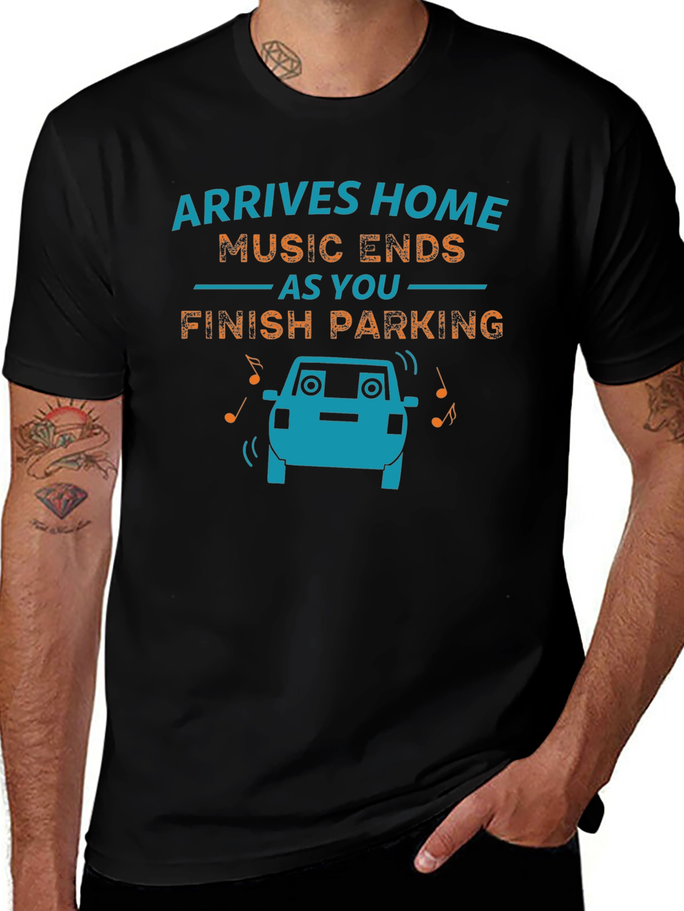 Arrives Home Music Ends Parking Funny Graphic T-Shirt