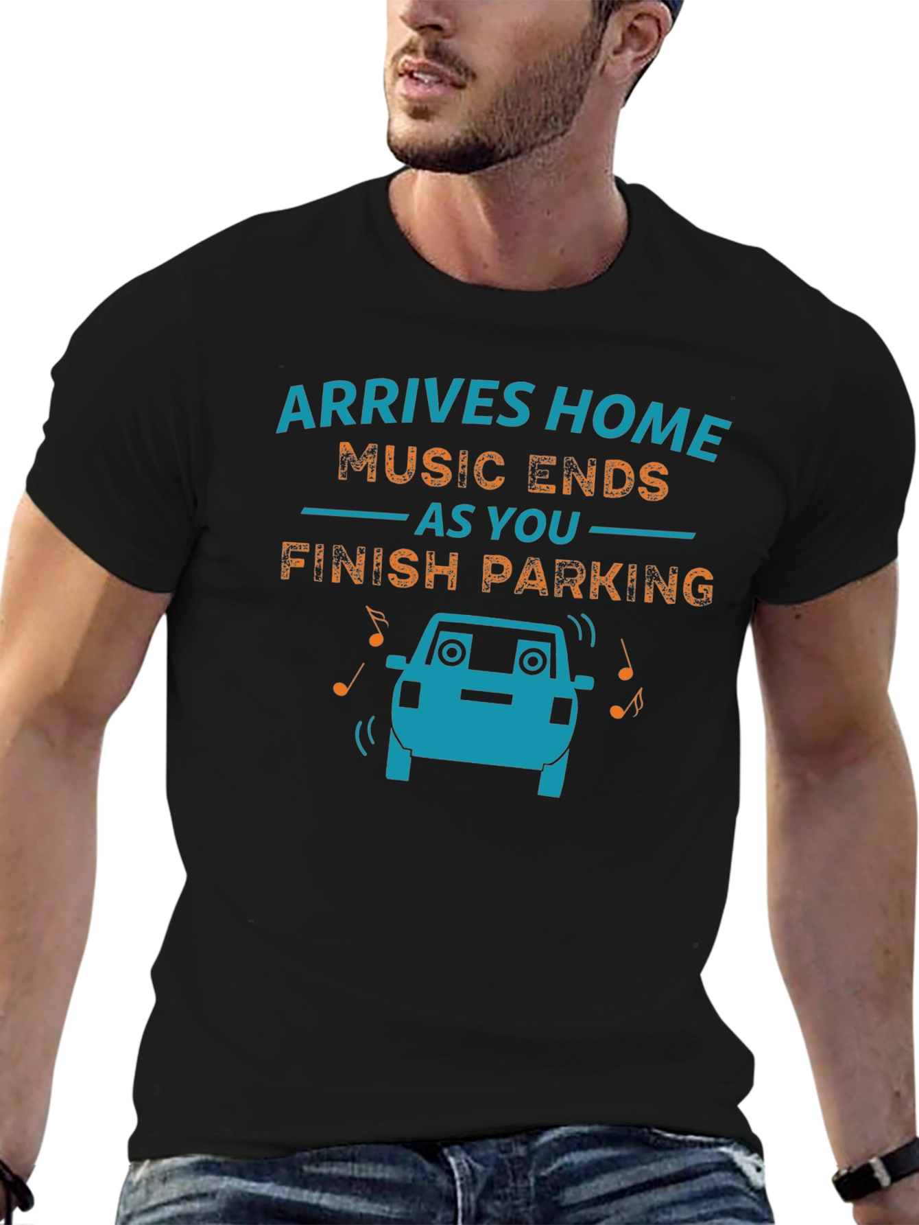 Arrives Home Music Ends Parking Funny Graphic T-Shirt