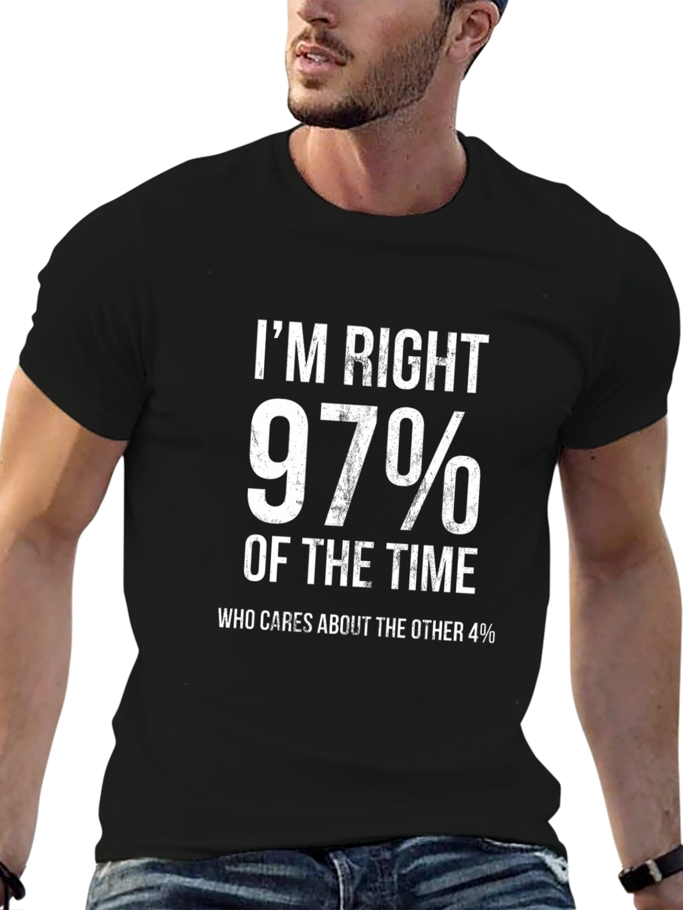 Im Right 97% Of The Time Funny Mens T-Shirt