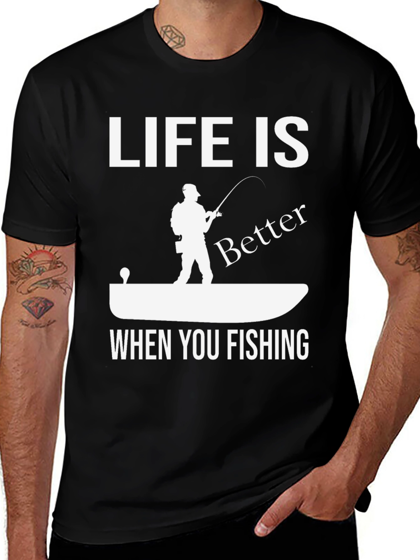 Life is Better When You Fishing Graphic Tee
