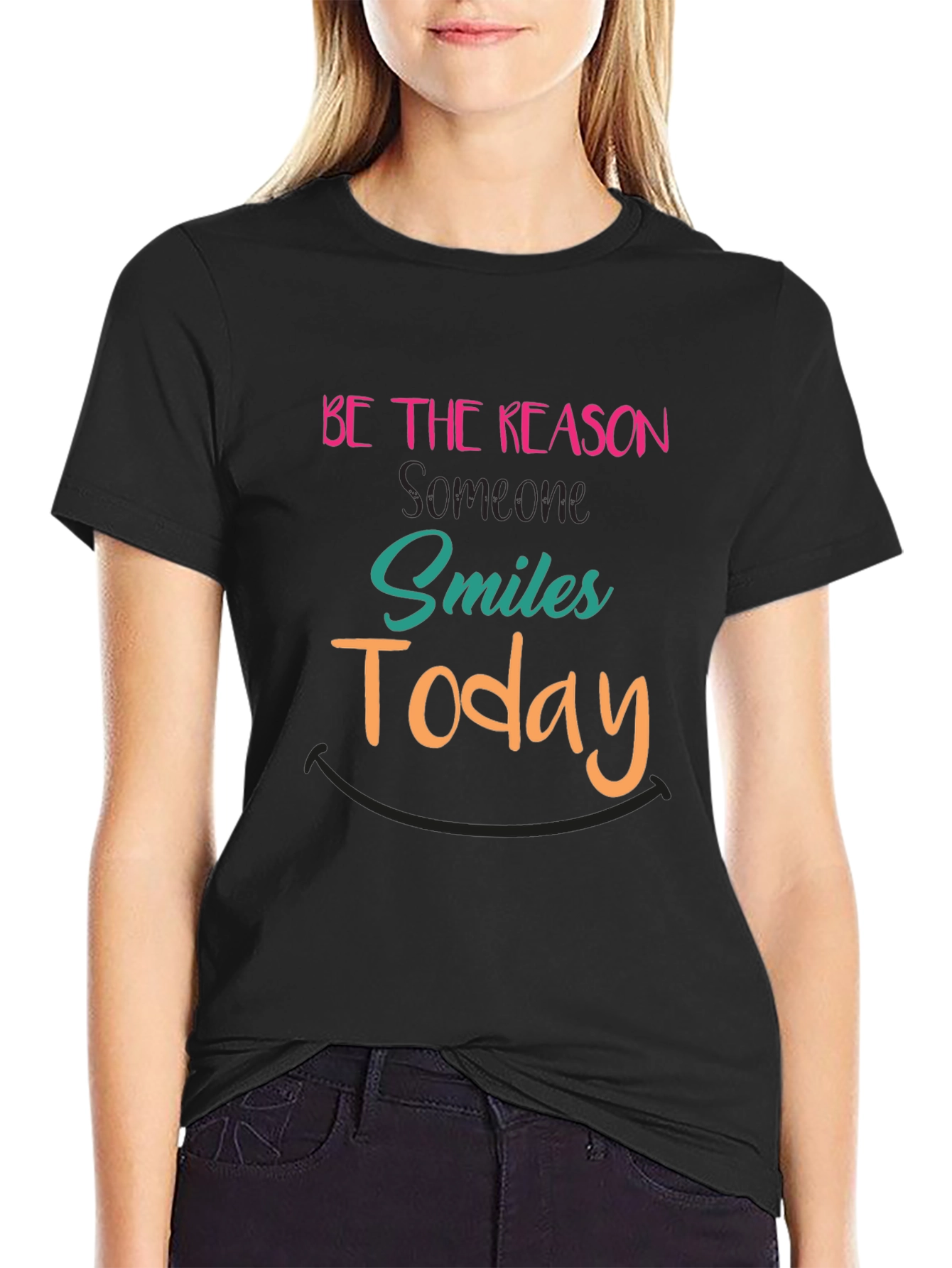 Be The Reason Someone Smiles Today T-Shirt