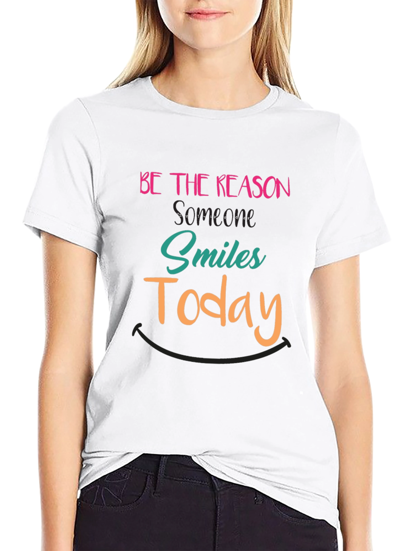 Be The Reason Someone Smiles Today T-Shirt