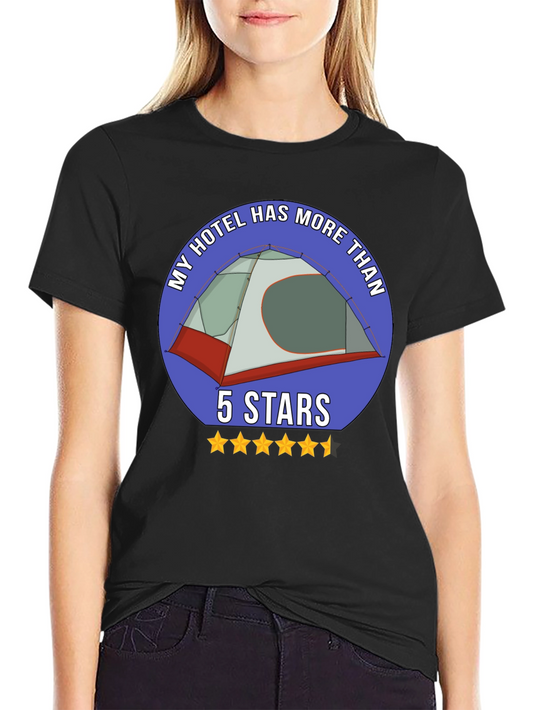 My Hotel Has More Than 5 Stars Camping T-Shirt