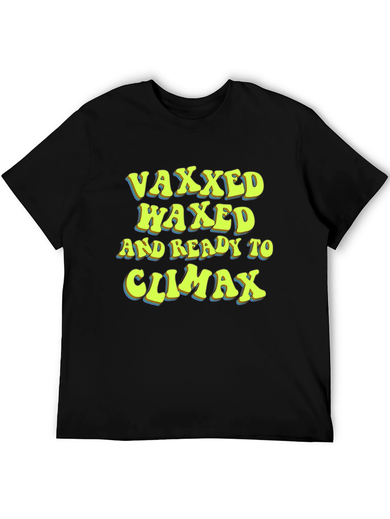 Vaxxed Waxed and Ready T-Shirt Funny Graphic Tee