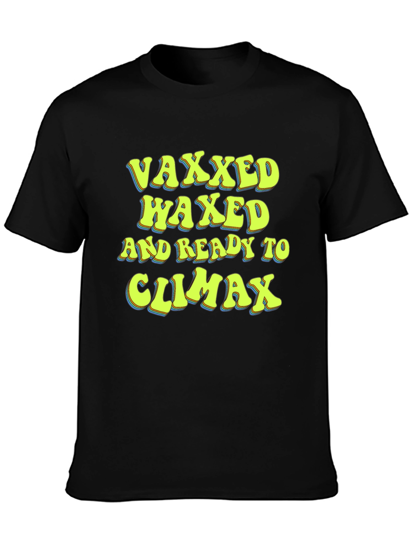 Vaxxed Waxed and Ready T-Shirt Funny Graphic Tee